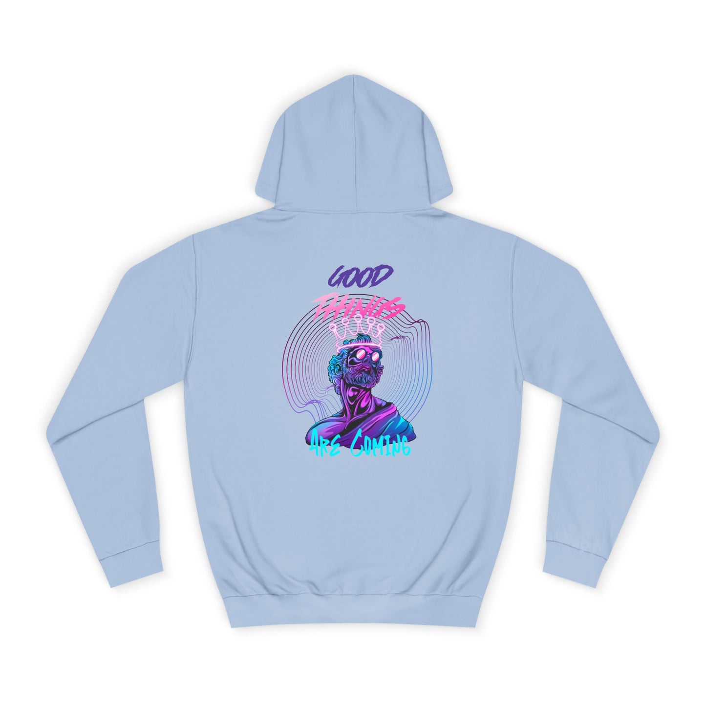 Unisex Hoodie Good Things Are Coming
