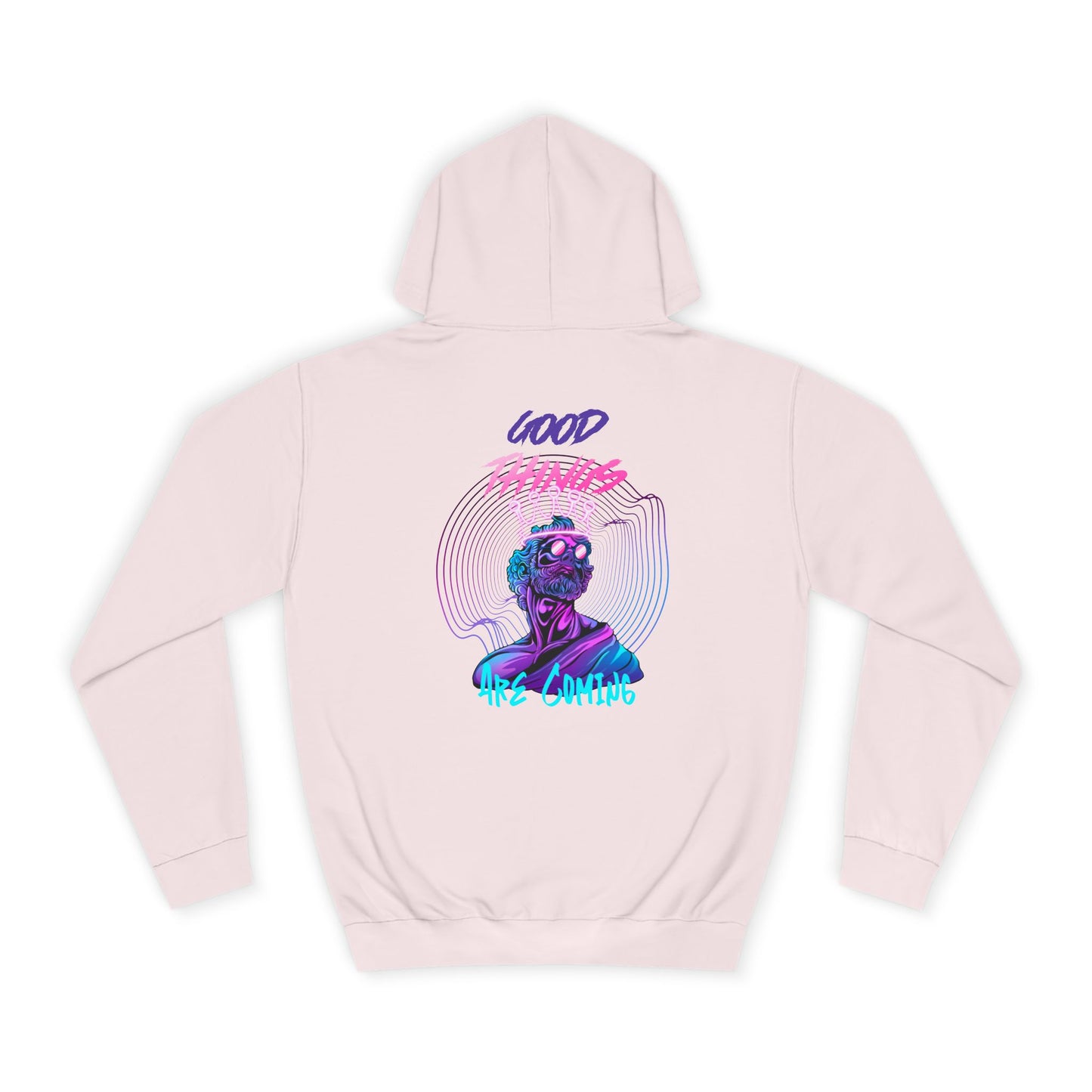 Unisex Hoodie Good Things Are Coming