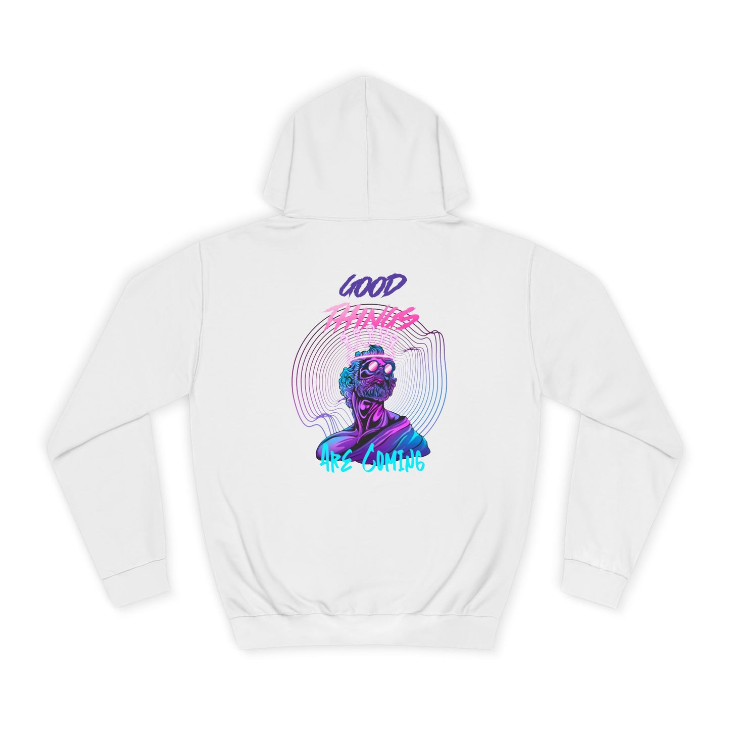 Unisex Hoodie Good Things Are Coming