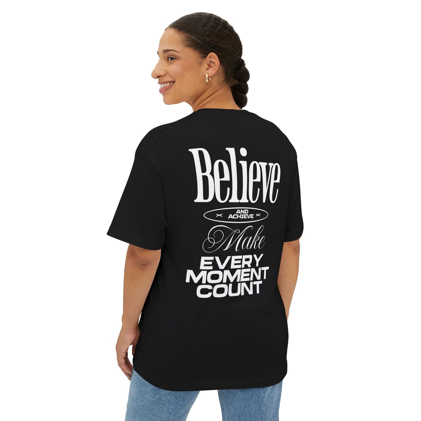 Believe Oversized Tee