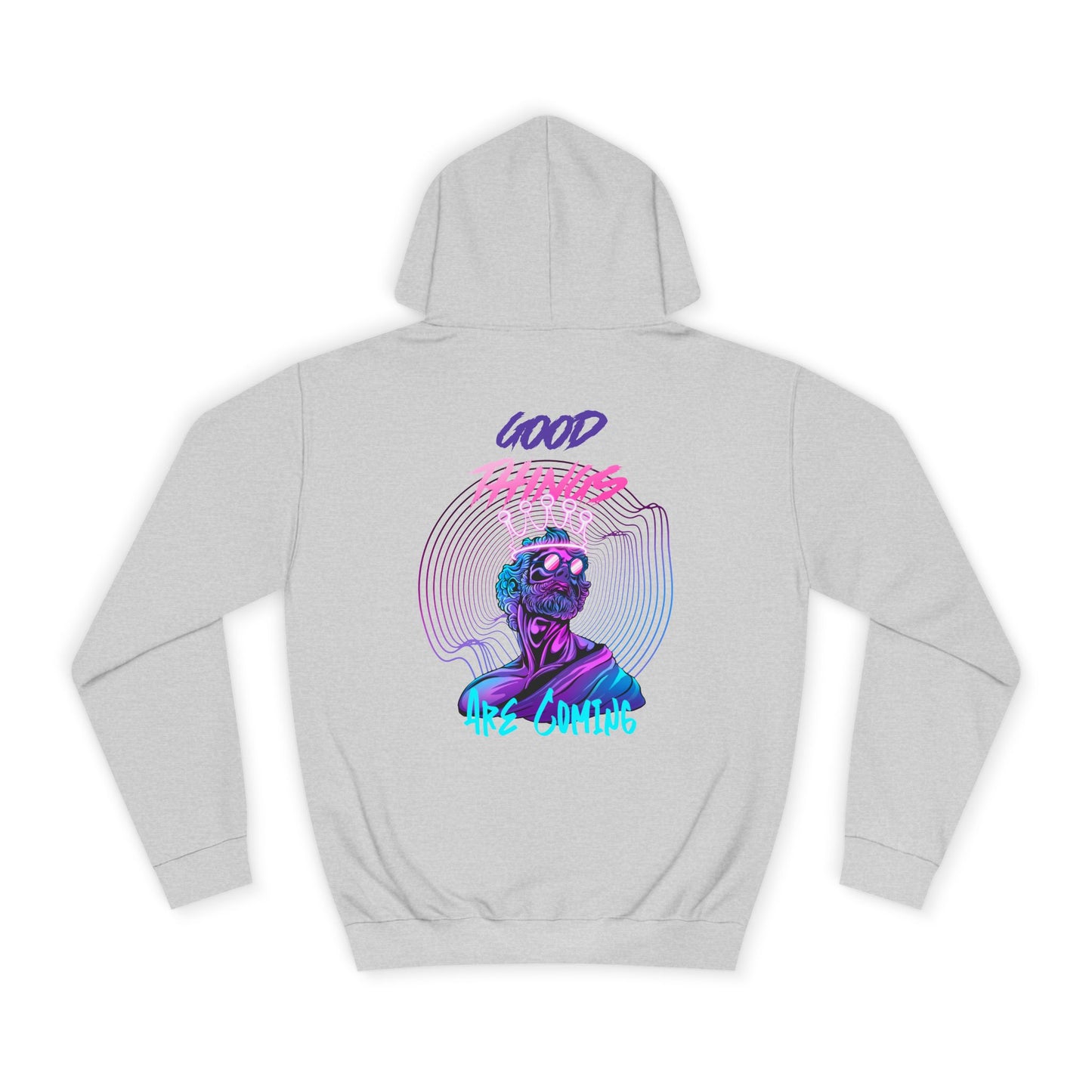 Unisex Hoodie Good Things Are Coming