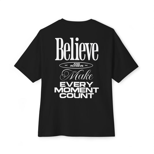 Believe Oversized Tee