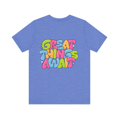 Great Things Await